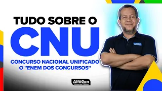 O "ENEM dos Concursos": Tudo sobre o Concurso Unificado - CNU 2023 - AlfaCon