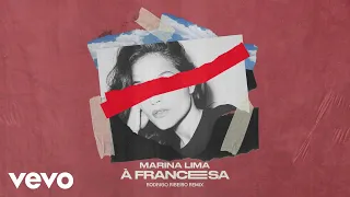 Marina Lima, Rodrigo Ribeiro - À Francesa (Rodrigo Ribeiro Remix / Audio)