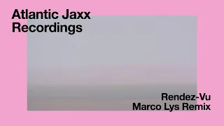 Basement Jaxx - Rendez-Vu (Marco Lys Remix) (Teaser)