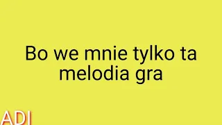 Doda - Melodia Ta z napisami (lyrics)