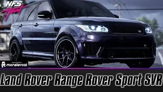 Need For Speed Heat: Land Rover Range Rover Sport SVR | FULLY UPGRADED | 1500 HP BRITISH TANK