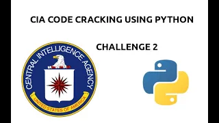CIA Code cracking with python (challenge2)