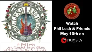 Phil Lesh & Friends Live from Terrapin Crossroads in San Rafael, CA 5/10/19 Set I Opener