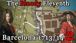 The Fall of Barcelona | Siege of Barcelona 1713-14 | War of the Spanish Succession