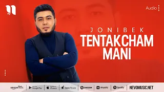 Jonibek - Tentakcham mani (audio 2022)