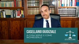 Come richiedere il Casellario Giudiziale. A che cosa serve? | Fedina Penale | Certificato Penale