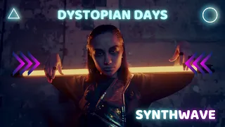 Dystopian Days #Synthwave #Futurewave Electro Pop #EDM #Trap Mix