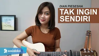 TAK INGIN SENDIRI - DIAN PIESESHA (COVER BY SASA TASIA)