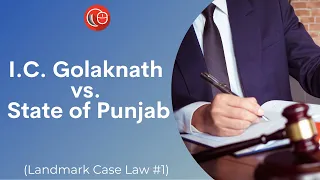 I.C. Golaknath and Ors. vs State of Punjab and Anrs. | Landmark Cases | LawSikho Judiciary Prep