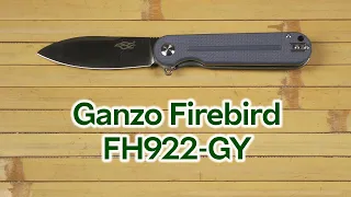 Розпаковка Ganzo Firebird FH922-GY