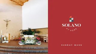 Solano Catholic - Palm Sunday of the Passion of the Lord 4.10.22