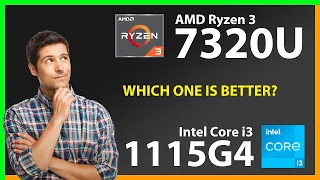 AMD Ryzen 3 7320U vs INTEL Core i3 1115G4 Technical Comparison