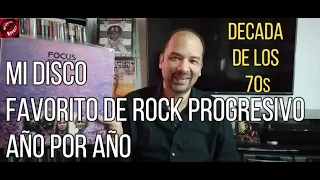 MI DISCO FAVORITO DE ROCK PROGRESIVO AÑO POR AÑO DECADA DE LOS 70S