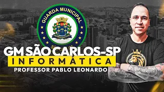 GUARDA MUNICIPAL SÃO CARLOS-SP | INFORMÁTICA