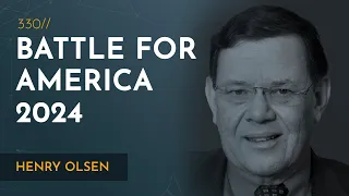 Rise of the New Right & the Battle for America in 2024 | Henry Olsen