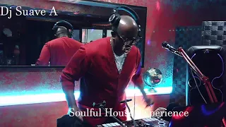 Dj Suave A 11/29/20  Soulful House Experience