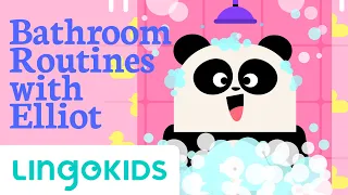 Bathroom Routines with Elliot 🛀🧼- Lingokids App Games