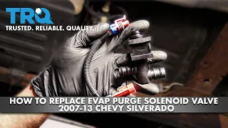 How To Replace Vapor Canister Purge Solenoid Valve 2007-13 Chevy Silverado