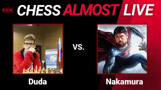 Jan-Krzysztof Duda vs. Hikaru Nakamura (Titled Tuesday) - Chess Almost Live Stream - Aug 22, 2023