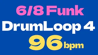 6/8 Funk Drum Loop4 Practice Tool 96bpm