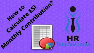 How To Calculate ESI Monthly Contribution? || ESI Monthly Contribution || HR Tutorials India || ESI