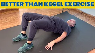 I no longer do Kegel Exercise, I do this instead…
