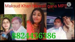 #Maksud_khan_Mewatr_8824436386 Mewati gana MP3 Maksud Khan Mewati