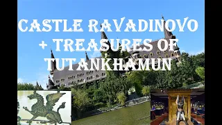 SOZOPOL | Bulgaria | CASTLE RAVADINOVO + TUTANKHAMUN TREASURES