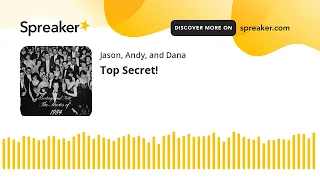 Top Secret! (made with Spreaker)