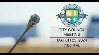 City Council Meeting March 25, 2024 (Trimmed)