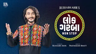 Lok Garba | Non Stop Traditional Raas Garba | Rushabh Ahir | Prathmesh Bhatt | Navratri 2023