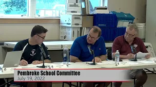 Pembroke School Committee Meeting - 7/19/22