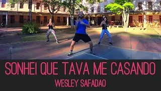 Sonhei Que Tava Me Casando - Wesley Safadão | (Coreografia) | UP! DANCE