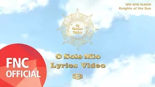SF9 - 오솔레미오(O Sole Mio) Lyrics Video