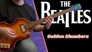 The Beatles - Golden Slumbers (Bass Cover)