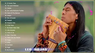 Best Of Leo Rojas Greatest Hits 2020 |Lo mejor de Leo Rojas // Best Of Pan Flute Hit 2021