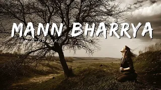 Mann Bharrya | Slowed +Reverb + lyrics| Punjabi song #song #love #music #arijitsingh