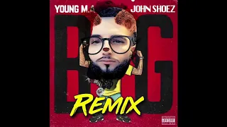 BIG [Official Remix] (Young M.A Remix)