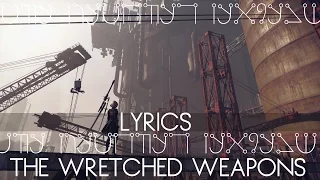 NieR: Automata | Wretched Weaponry | Factory Theme Lyrics