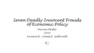 Seven Deadly Innocent Frauds of Economic Policy - Foreward - James K. Galbraith