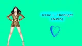 Jessie J - Flashlight (Audio)