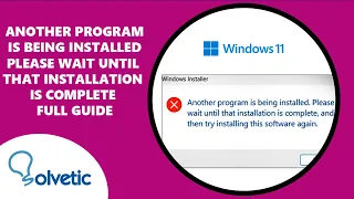 Another Program is Being Installed Please Wait Until That Installation is Complete - Full Guide