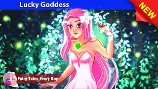 Lucky Goddess 🤴👸 Bedtime Stories - English Fairy Tales 🌛 Fairy Tales Every Day