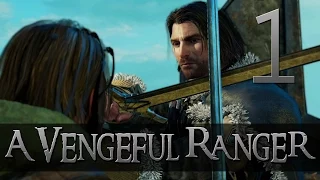 [1] A Vengeful Ranger (Let's Play Middle-earth: Shadow of Mordor PC w/ GaLm)