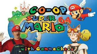 Co-op Super Mario 64 w/ GammaChris!