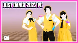 Just Dance 2022 PC (Unlimited) - Koi by Gen Hoshino