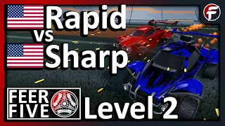 Rapid vs Sharp | $500 Feer Five - Level 2 | Rocket League 1v1