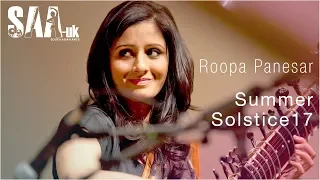 Incredible Roopa Panesar / Summer Solstice 2017 / Raag Shahana