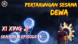 xi xing ji season 3 episode 13 sub Indonesia #kahar89chanel