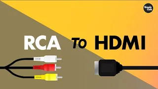 Play RCA devices on HDMI Tv's